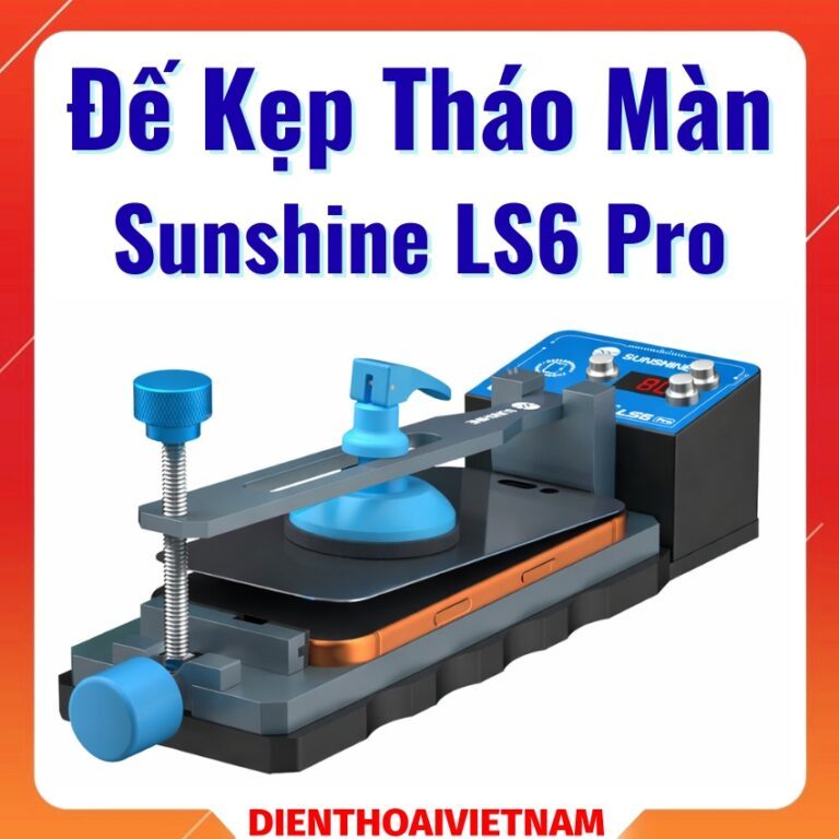 Đế kẹp tháo màn Sunshine LS6 Pro các dòng điện thoại 17 + Androi