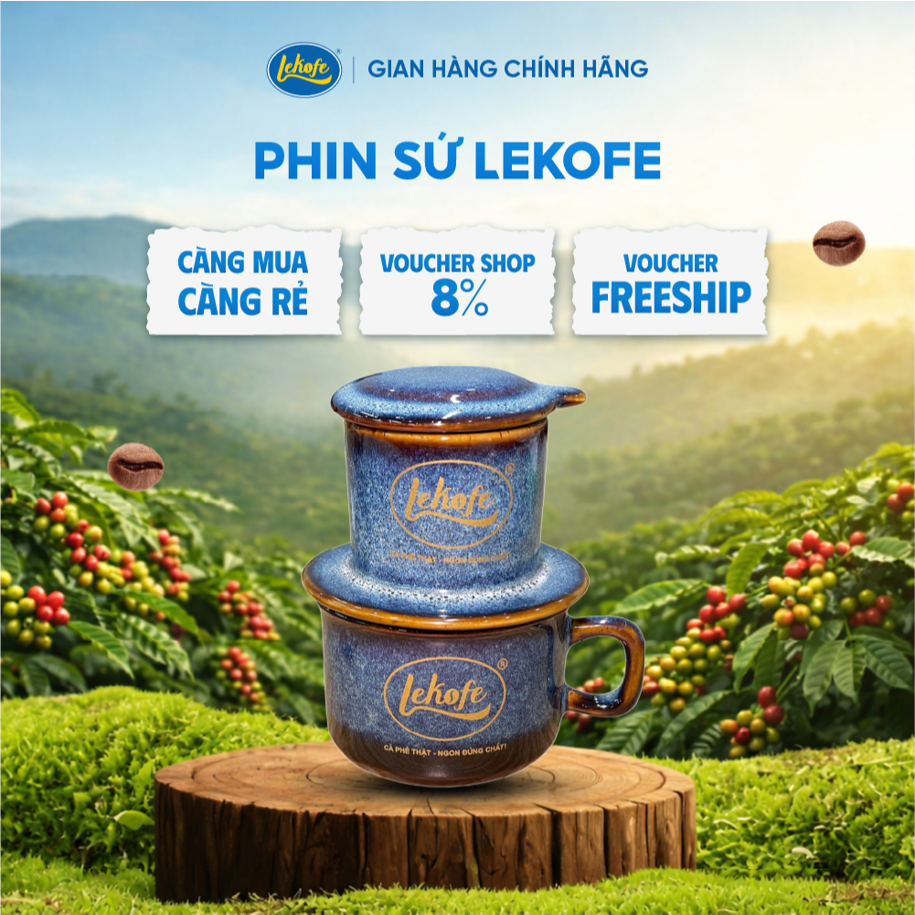 BỘ PHIN SỨ CÀ PHÊ LEKOFE CAO CẤP, PHIN PHA CÀ PHÊ NGON, CHẤT LƯỢNG