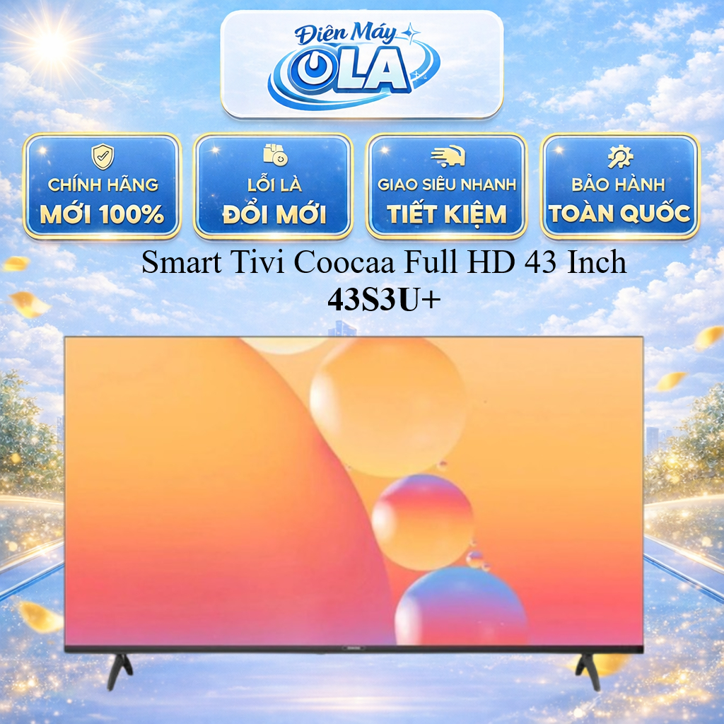 TOÀN QUỐC - 43S3U+ - Smart TV HD Coocaa Wifi - Model 43S3U+ - CHÍNH HÃNG