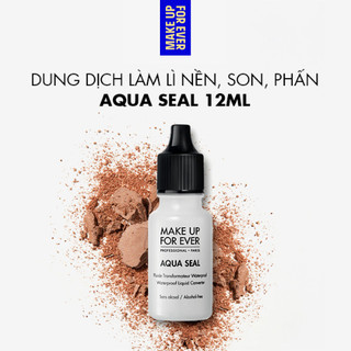 Dung dịch AQUA SEAL làm lì nền, son, phấn 12ml Make Up For Ever