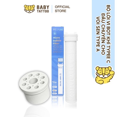 Bộ Lõi Vi Bọt Khí Type C, Đầu Chuyển Cho Vòi Sen Type A, Thay Cho Vòi Sen Tắm Lọc Nước BABY TATTOO