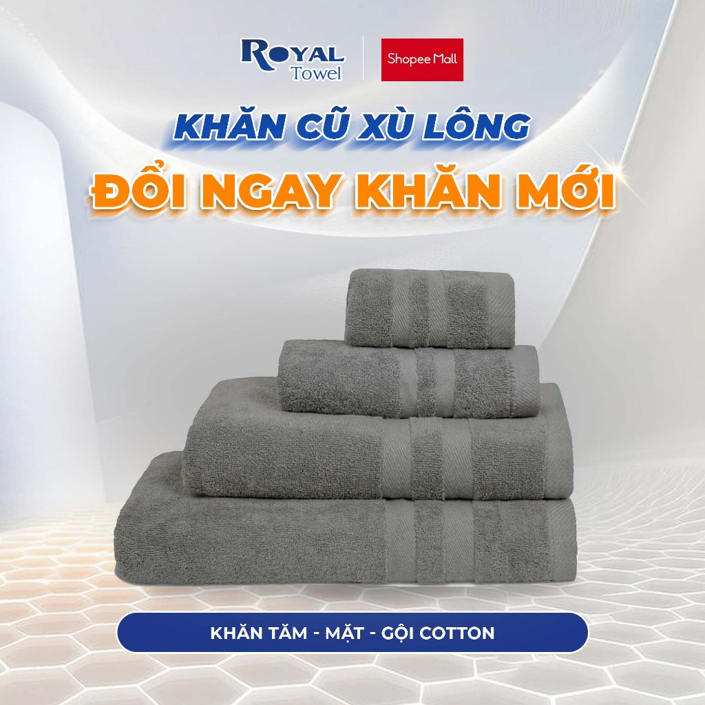 Khăn Tắm, Khăn Gội, Khăn Mặt Royal Towel Sợi Cotton Mềm Mịn, Thấm Hút Tốt, Không Xổ Lông, Không Phai