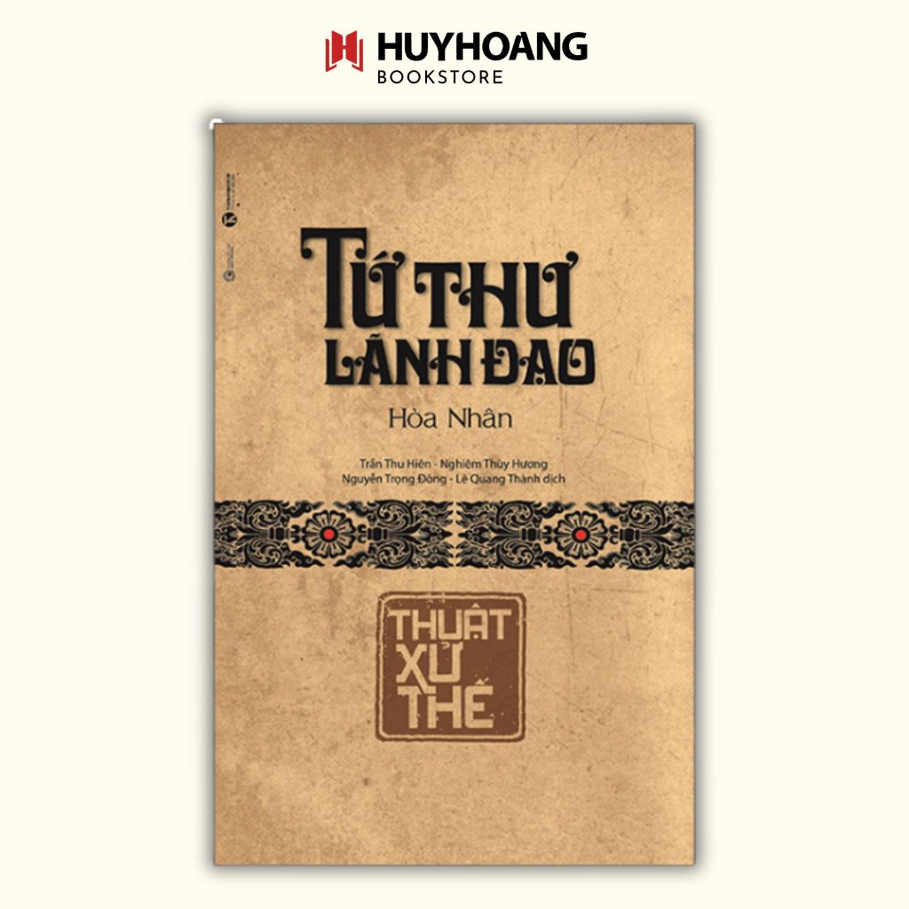 Sách Tứ thư lãnh đạo - Thuật xử thế 219k (Thái Hà) LK