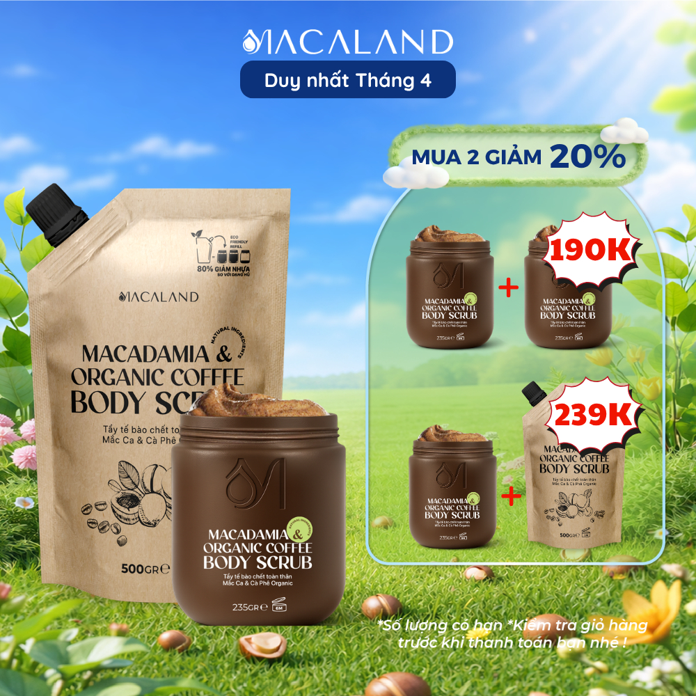 [M2G20%] Tẩy Tế Bào Chết Body Cà Phê Organic - Mắc Ca 235g/500g MACALAND Dưỡng Ẩm, Chăm Da Sáng Mịn
