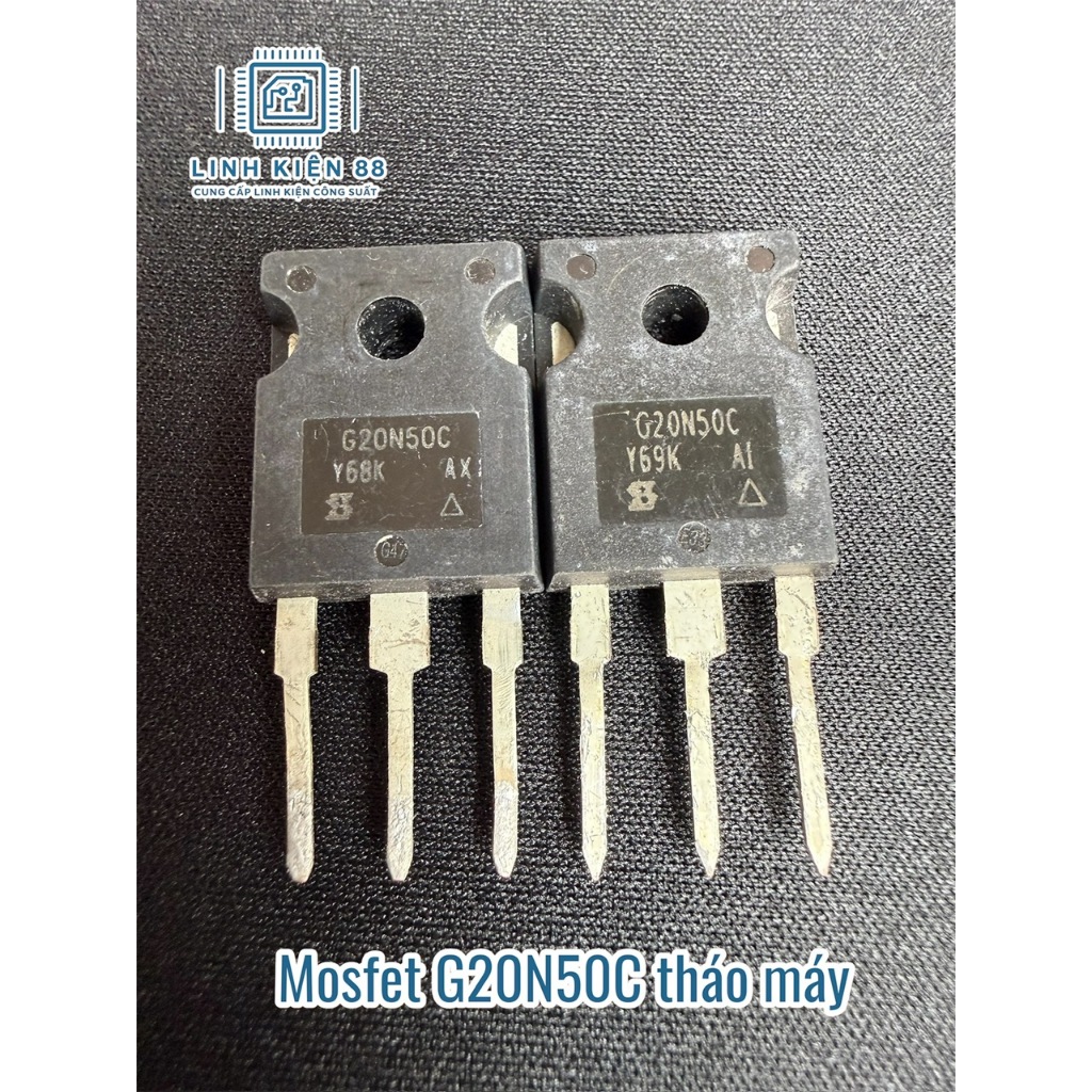 3 hoặc 5 con Mosfet G20N50C 20N50 20A 500V To-247 tháo máy
