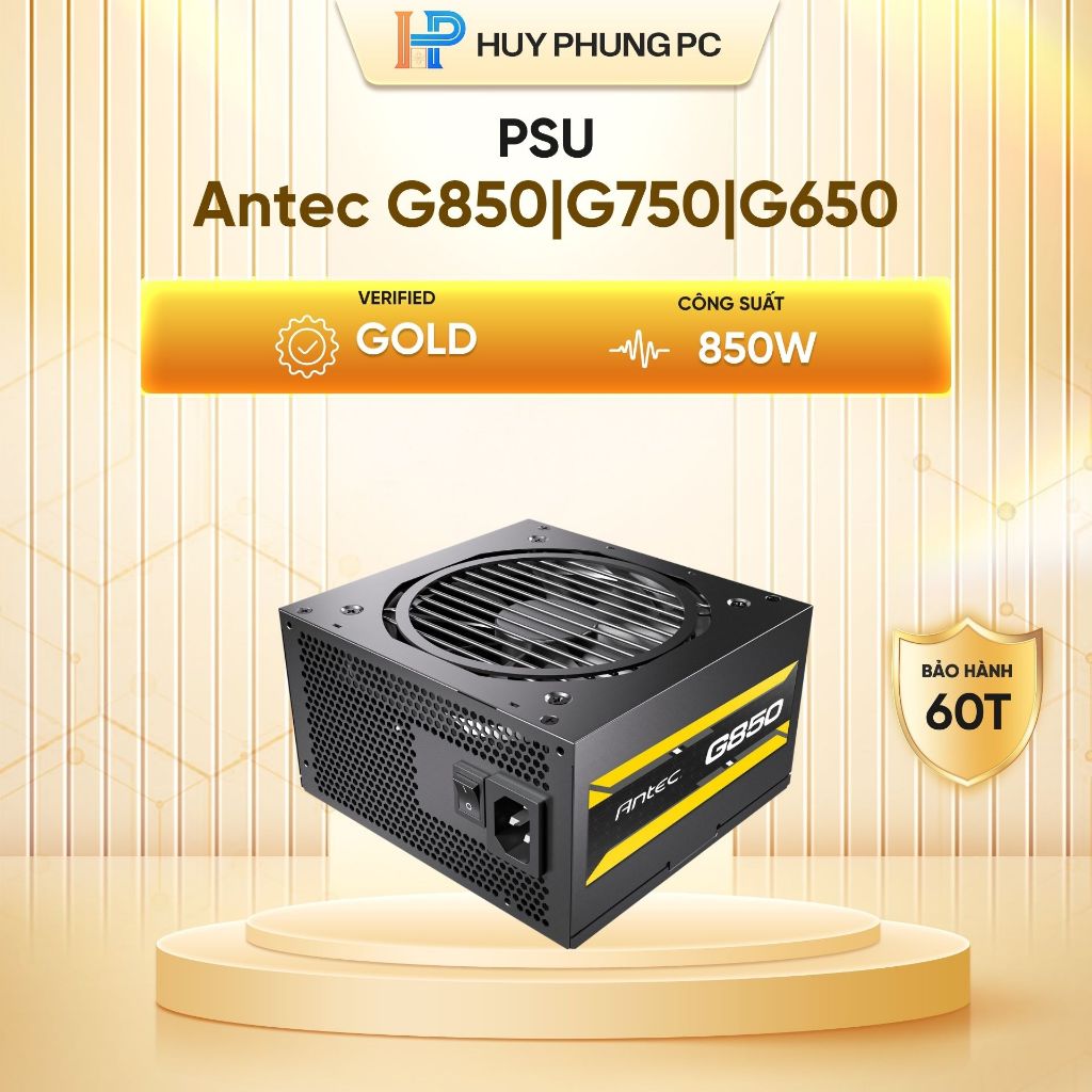 Nguồn Máy Tính Antec G850/G750/G650 (80 Plus Gold/Semi Modular) Hàng chính hãng bảo hành 60 tháng