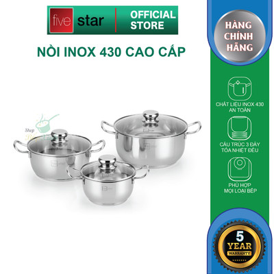 Bộ Nồi Inox 430 3 Đáy FIVESTAR FSB3031 Nắp Kính, Size 16-18-24cm, Dùng Bếp Từ, Hàng Việt Nam, BH 5 Năm