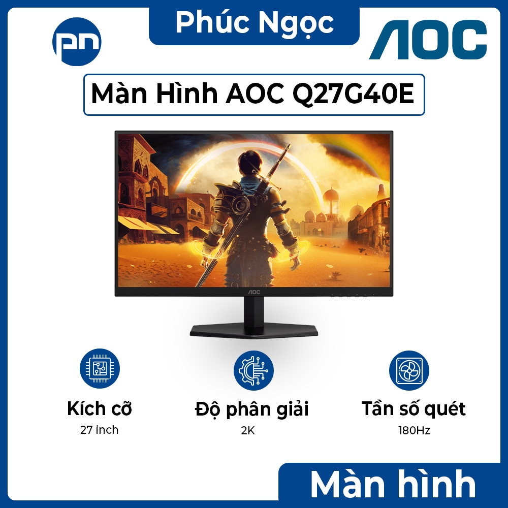 Màn hình AOC Q27G40E 27 inch 180Hz 2K, màn hình gaming chính hãng AOC 2K - Phúc Ngọc Computer