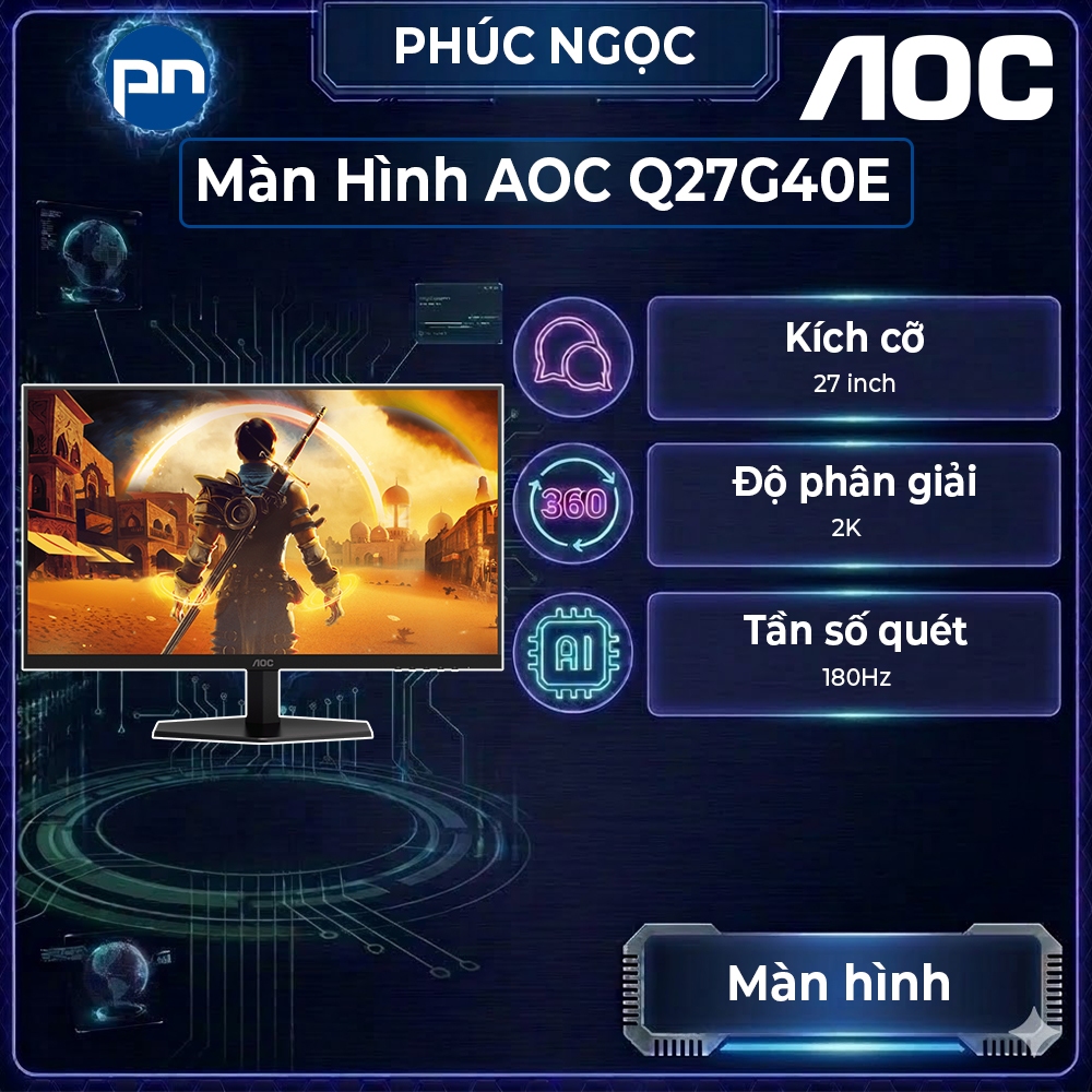 Màn hình AOC Q27G40E, màn hình 27 inch 180Hz 2K, màn hình máy tính gaming AOC 2K - Phúc Ngọc