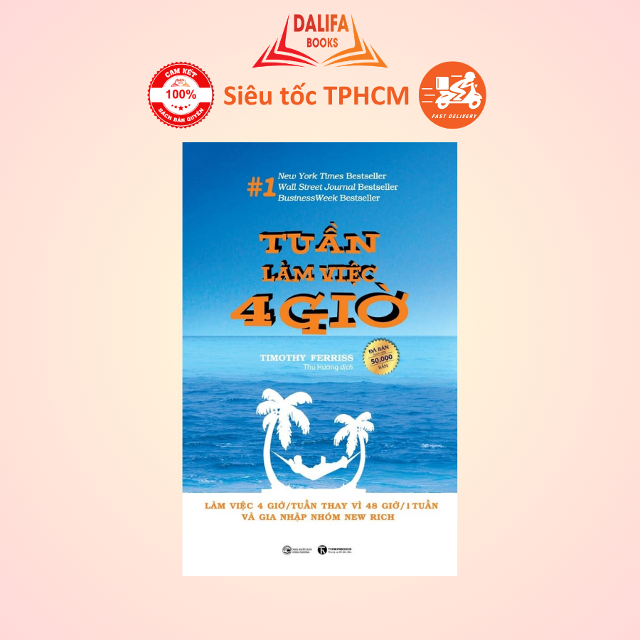 Sách - Tuần Làm Việc 4 Giờ - Timothy Ferriss - Thái Hà