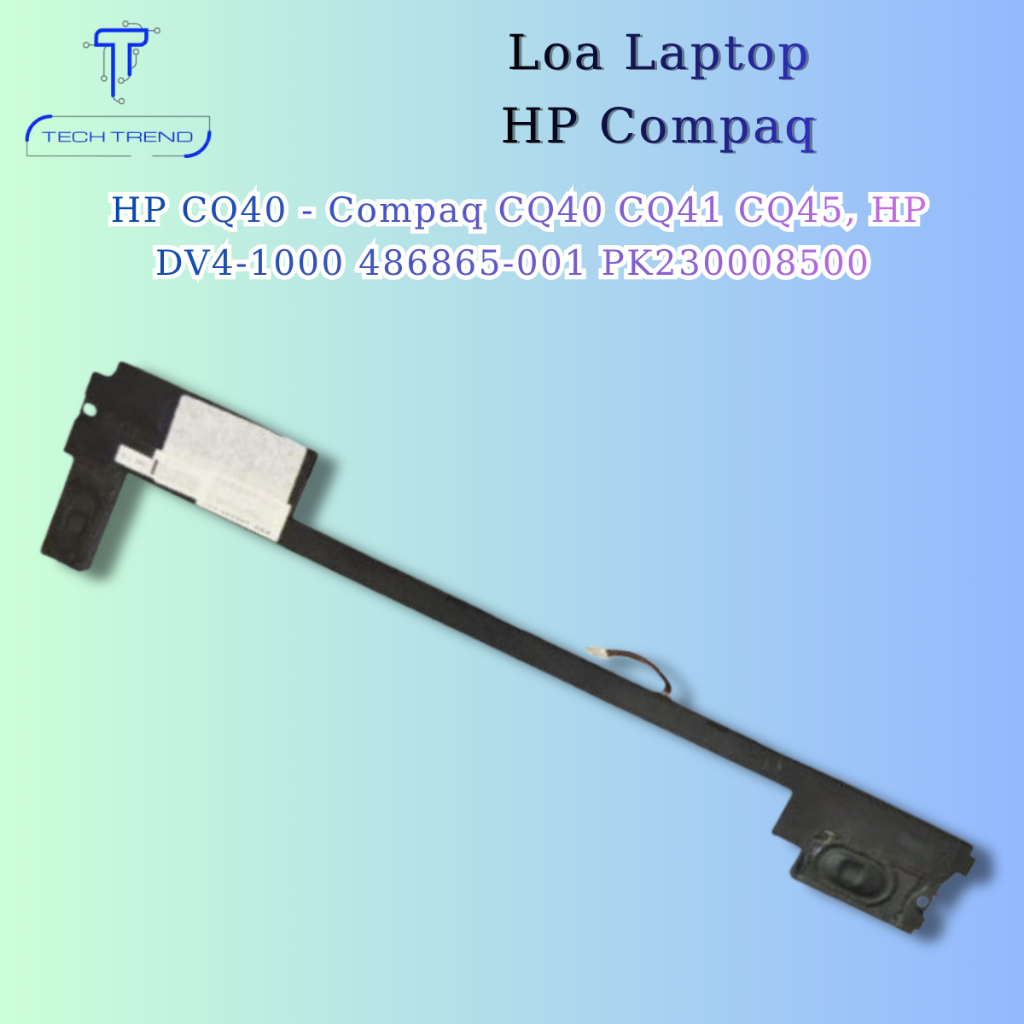 loa laptop tương thích TƯƠNG THÍCH HP CQ40 - Compaq CQ40 CQ41 CQ45, HP DV4-1000 486865-001 PK2300085