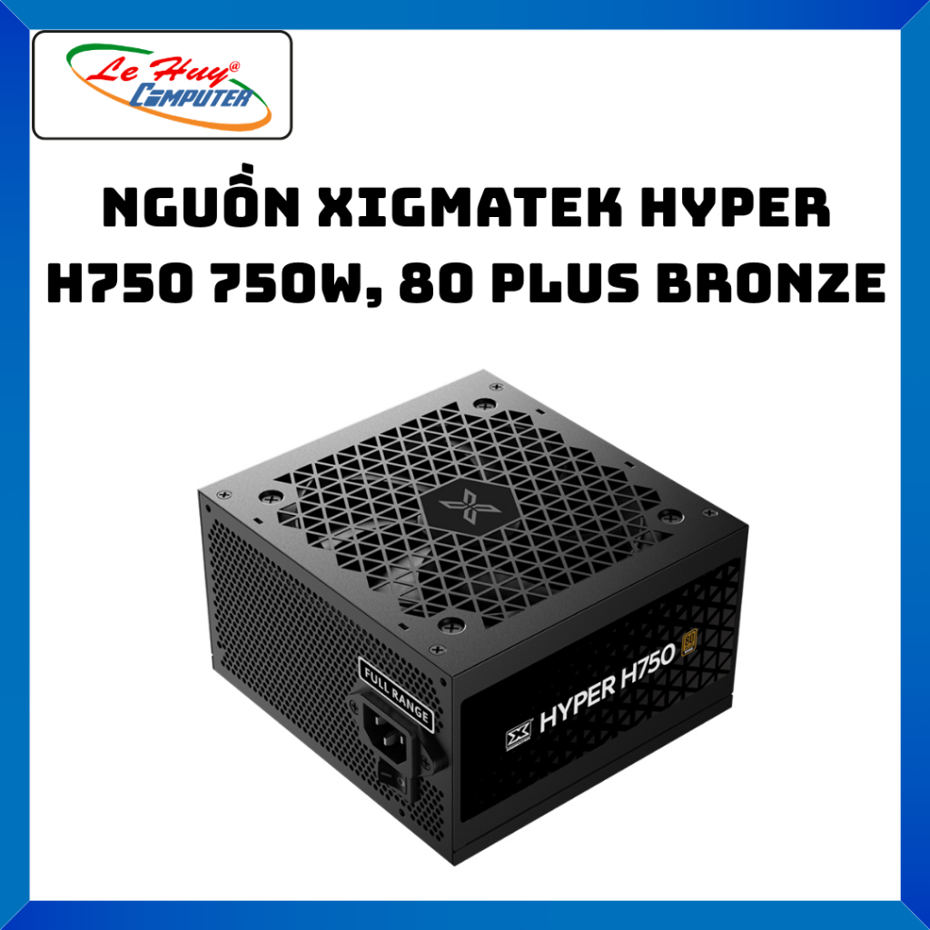 Nguồn Máy Tính XIGMATEK Hyper H750 750W 80 Plus Bronze | Non Modular, ATX - Hàng Chính Hãng