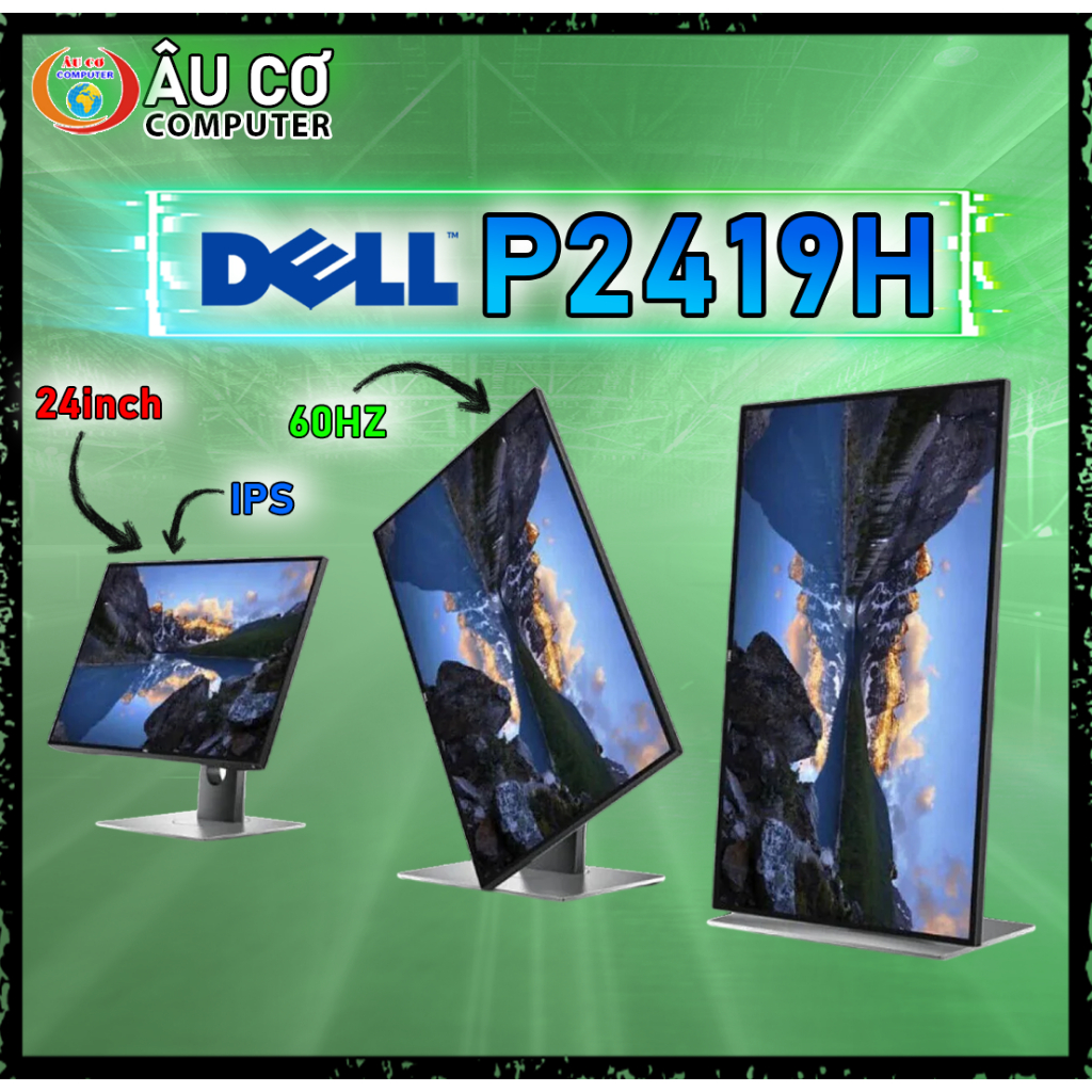 [CŨ] Màn Hình P2419H Đồ Hoạ Full Viền 24 inch Dell Văn Phòng P2419 (23.8inch/FHD/60hz) - Bảo hành 3T