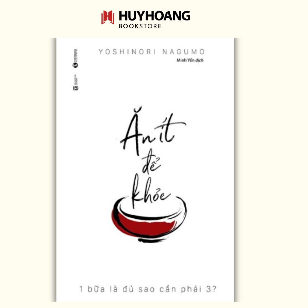 Sách Ăn ít để khỏe - 1 bữa là đủ sao cần phải 3? 129k (Thái Hà) LK