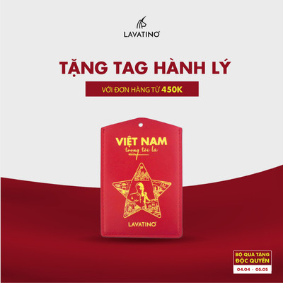 [QUÀ TẶNG KHÔNG BÁN] Tag Hành Lý Du Lịch " Việt Nam Trong Tôi Là" Độc Quyền Chính Hãng LAVATINO