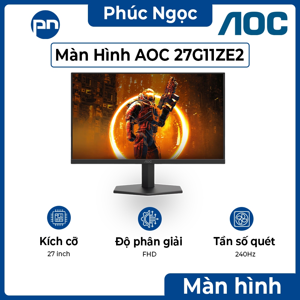 Màn hình AOC 27G11ZE2 27 inch 240Hz, màn hình gaming chính hãng AOC 27 inch - Phúc Ngọc Computer