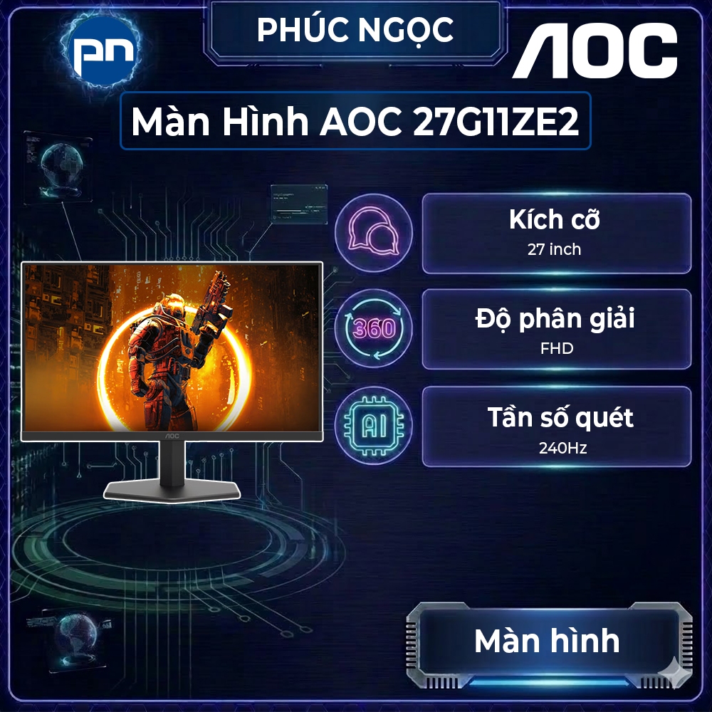 Màn hình AOC 27G11ZE2, màn hình máy tính gaming 240Hz 27 inch, màn hình chơi game - Phúc Ngọc