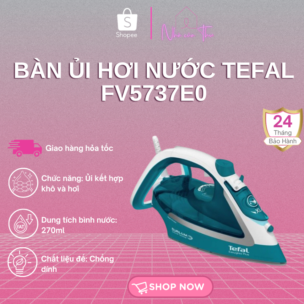 Bàn ủi hơi nước Tefal FV5737E0 | Sản xuất tại Pháp | Công suất 2500W - Bảo Hành 24 Tháng