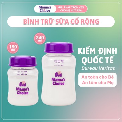 Bình Trữ Sữa Cổ Rộng Mama's Choice, Tương Thích Máy Hút Sữa Spectra, Avent, Fatz, Rozabi, Cimilre Dung Tích 180ml-240ml