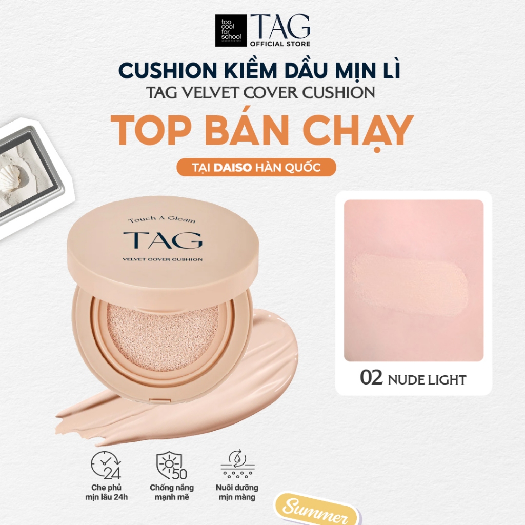 [TAG Việt Nam] Phấn Nước Kiềm Dầu Mịn Lì Chống Nắng SPF 50+ PA+++ TAG Velvet Cover 15g