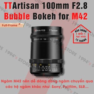 Ống kính TTArtisan 100mm F2.8 Soap Bubble Bokeh Full-Frame cho Leica M và M42 - Bokeh bong bóng có hiệu ứng viền sáng