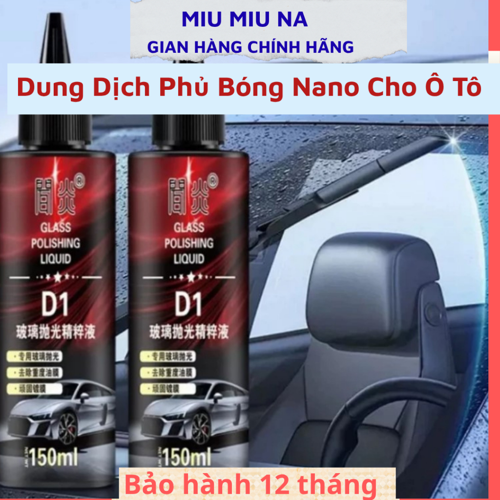 Dung dịch nano D1 tẩy ố kính, gương ô tô cao cấp 150ml