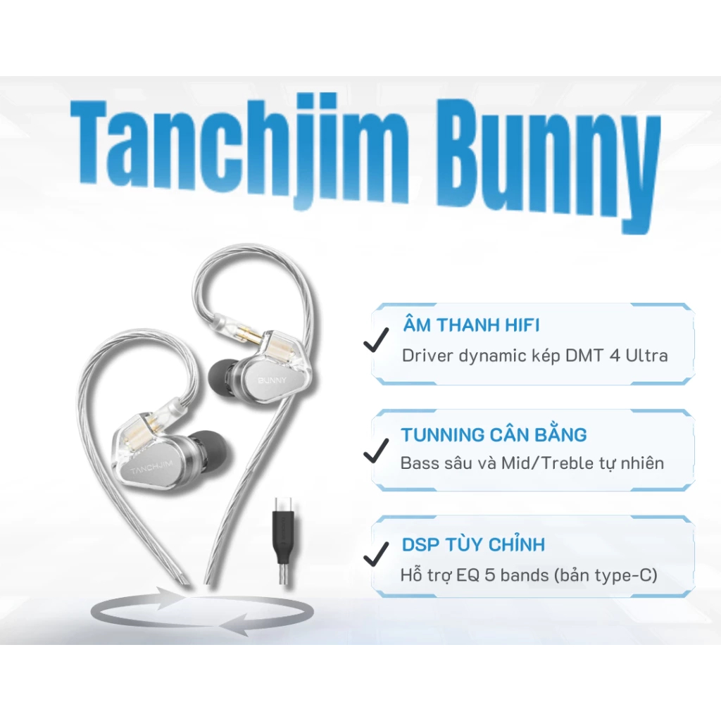 (Newseal) Tai Nghe In-Ear TANCHJIM Bunny (Bản type C kết nối App) - Dynamic IEM + DSP, PET-Ti, Doubl
