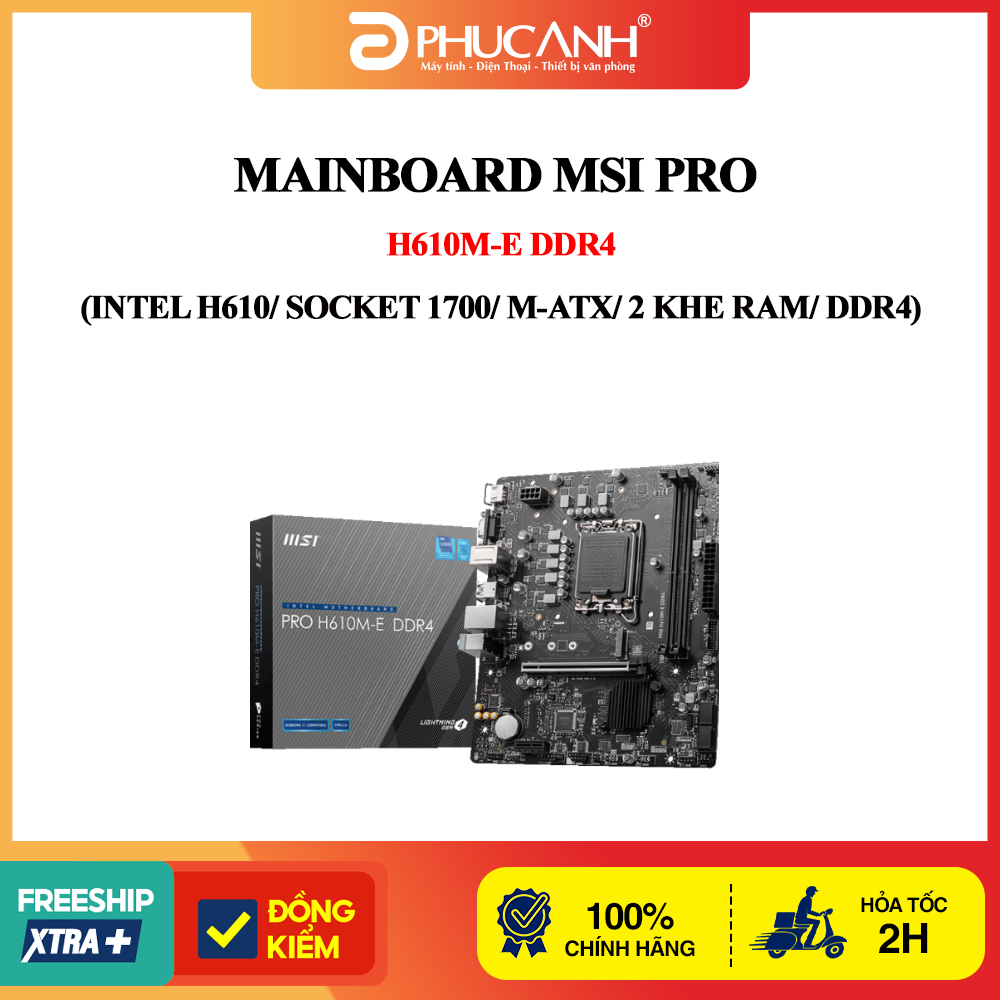 Bo mạch chủ MSI PRO H610M-E DDR4 (Intel H610/ Socket 1700/ M-ATX/ 2 khe ram/ DDR4)