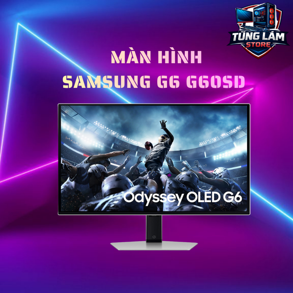 Màn Hình Máy Tính Samsung G6 G60SD Odyssey OLED