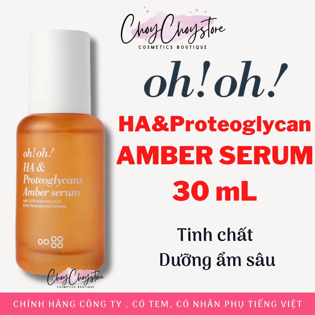 Serum Oh Oh ohoh HA & Proteoglycans Amber 30ml | Cấp ẩm sâu, căng bóng da, phục hồi da khô