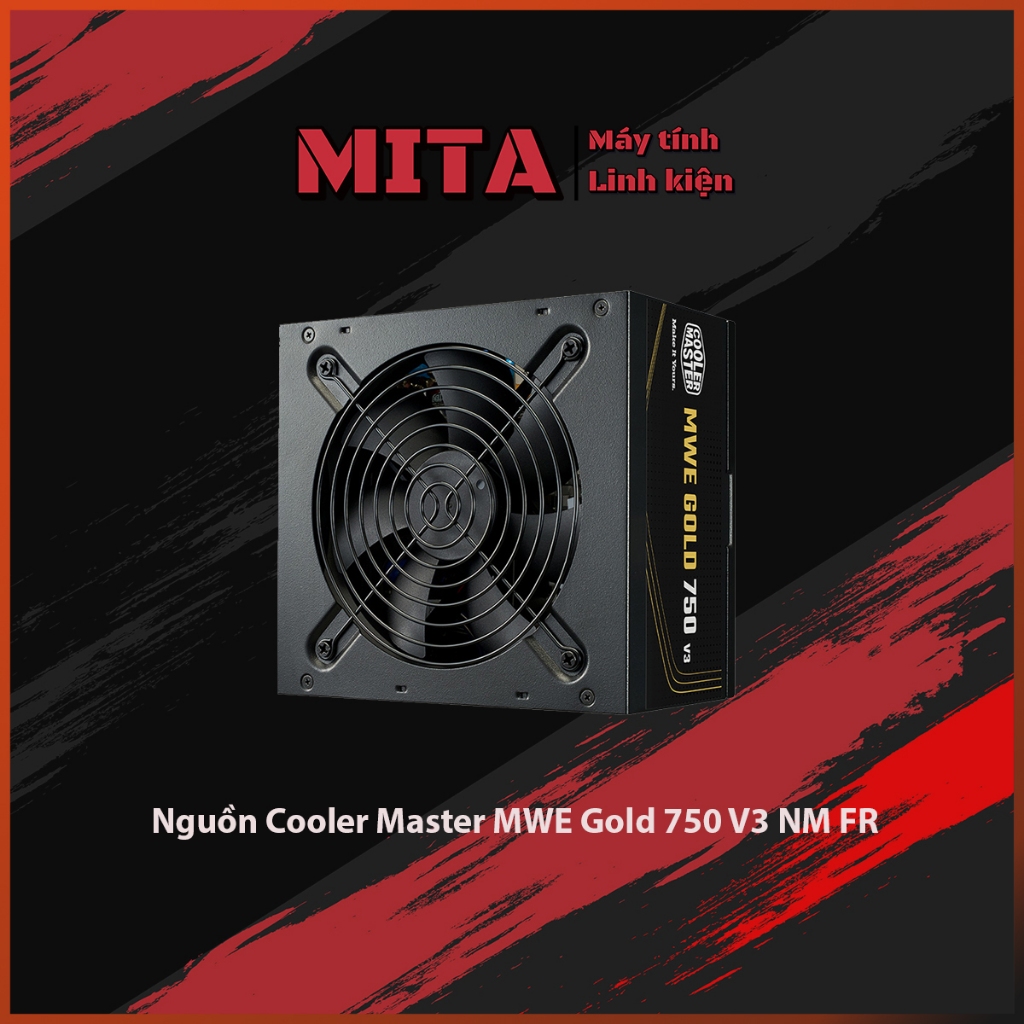 Nguồn Cooler Master MWE Gold 750 V3 NM FR Bảo Hành 36 Tháng Mita PC