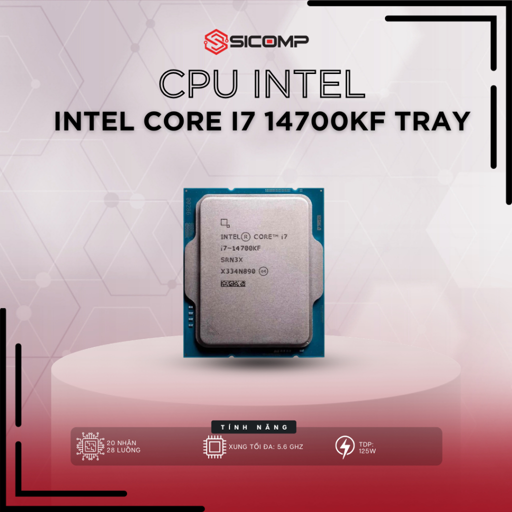[Full VAT] CPU Intel Core i7 14700KF TRAY, NEW 100%,  BH 3 NĂM
