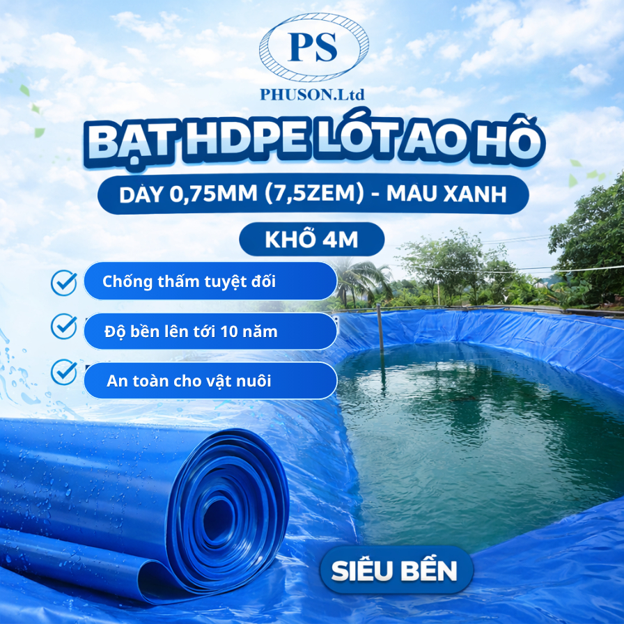 [0,75mm Khổ 4M] Bạt HPDE Phú Sơn màu xanh,  Bạt nuôi cá HDPE bạt lót hồ cá Độ Bền 10 Năm