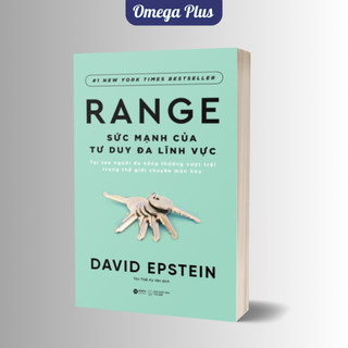 Sách - Range - Sức Mạnh Của Tư Duy Đa Lĩnh Vực (By David Epstein) (Tái Bản Mới Nhất) - Alpha Books