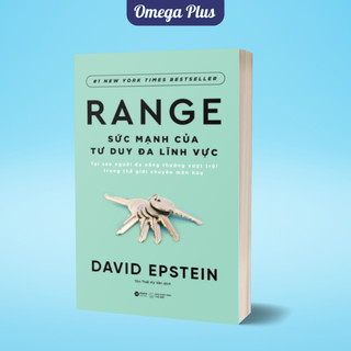 Sách - Range - Sức Mạnh Của Tư Duy Đa Lĩnh Vực (By David Epstein) (Tái Bản Mới Nhất) - Alpha Books