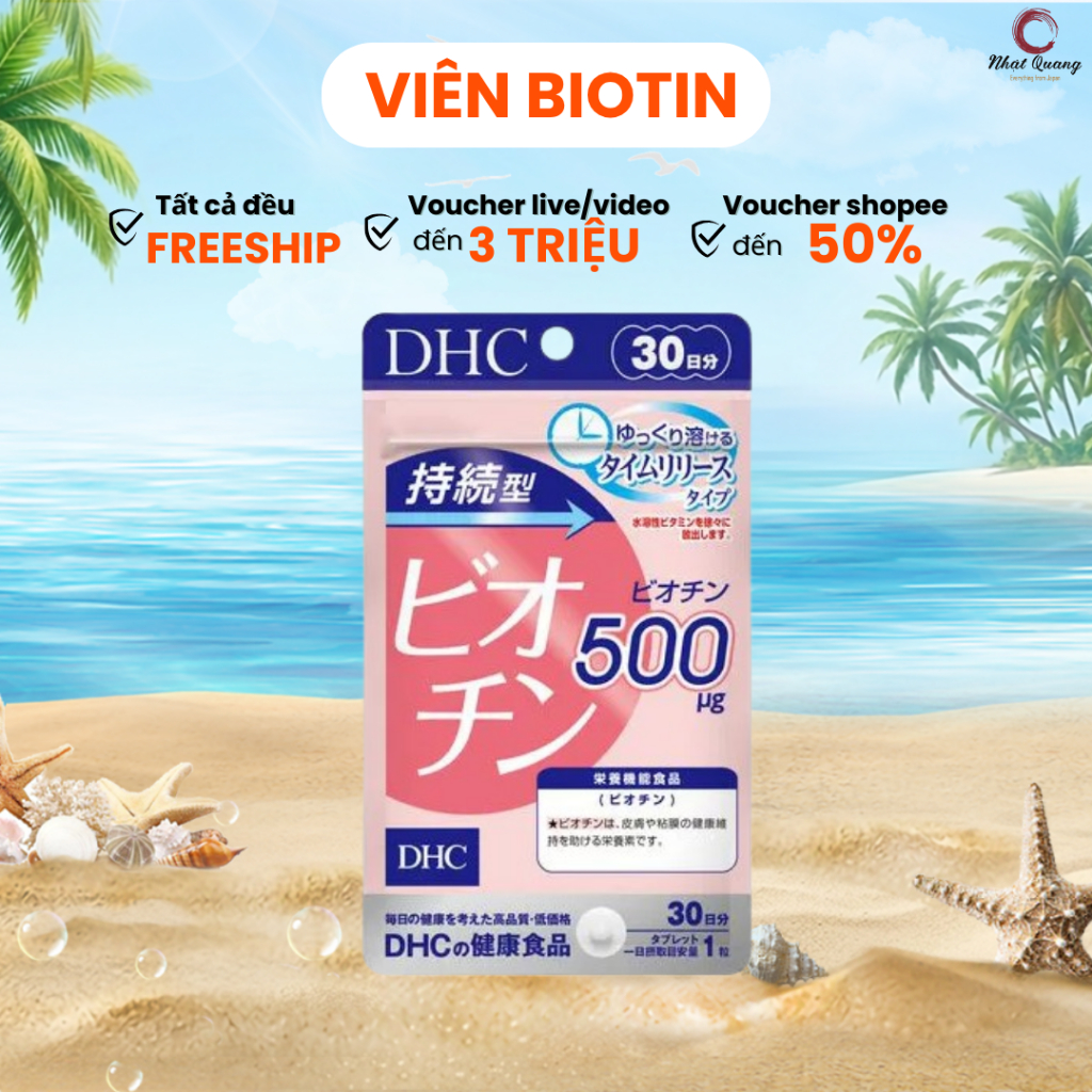 Viên uống hỗ trợ mọc tóc DHC Sustained Release Biotin 30 ngày - có tem phụ tiếng Việt