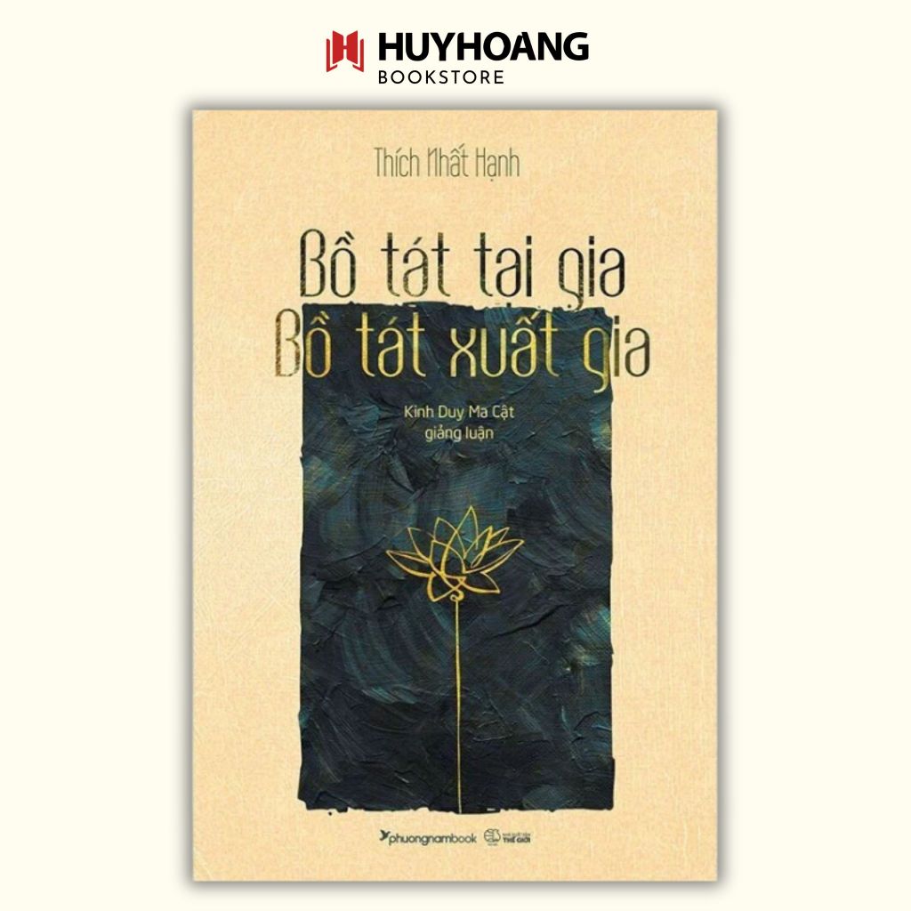 Sách Bồ tát tại gia Bồ tát xuất gia 130k (Phương Nam) LK