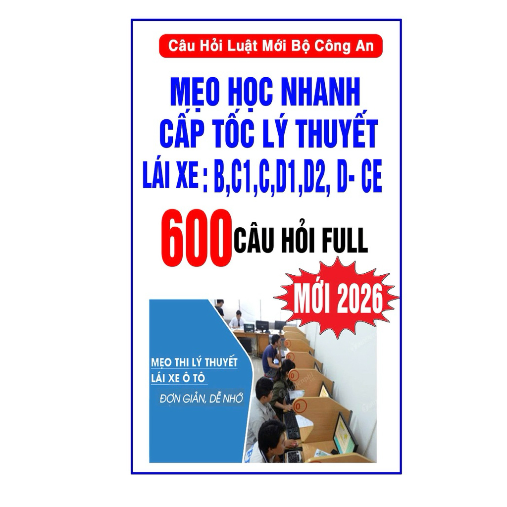 Sổ tay mẹo học nhanh cấp tốc lý thuyết lái xe ôtô mới 2026  B, C1, C, D1, D2, D-CE"