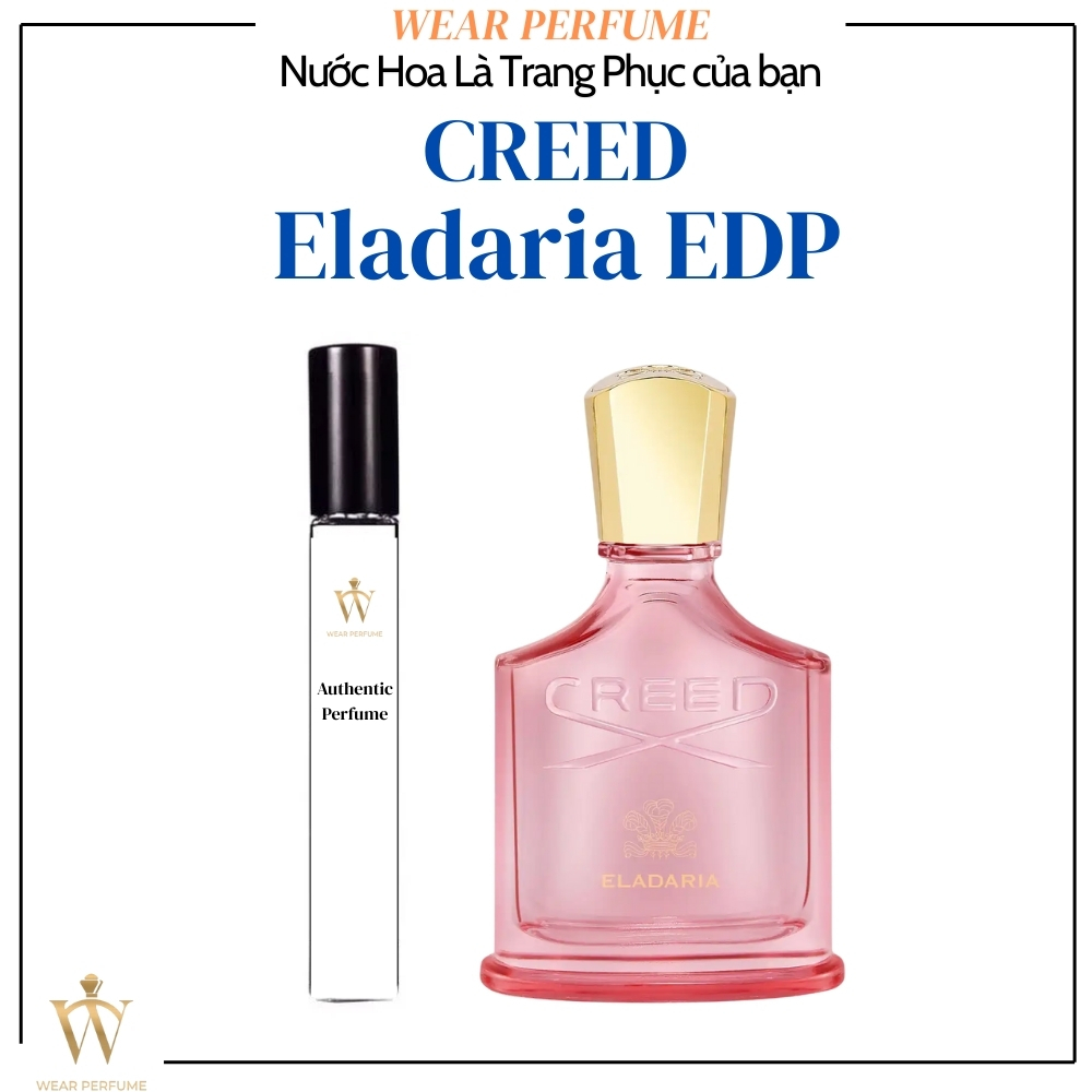 [Mẫu thử] - 10ML Nước hoa Nữ Creed Eladaria - Wear Perfume