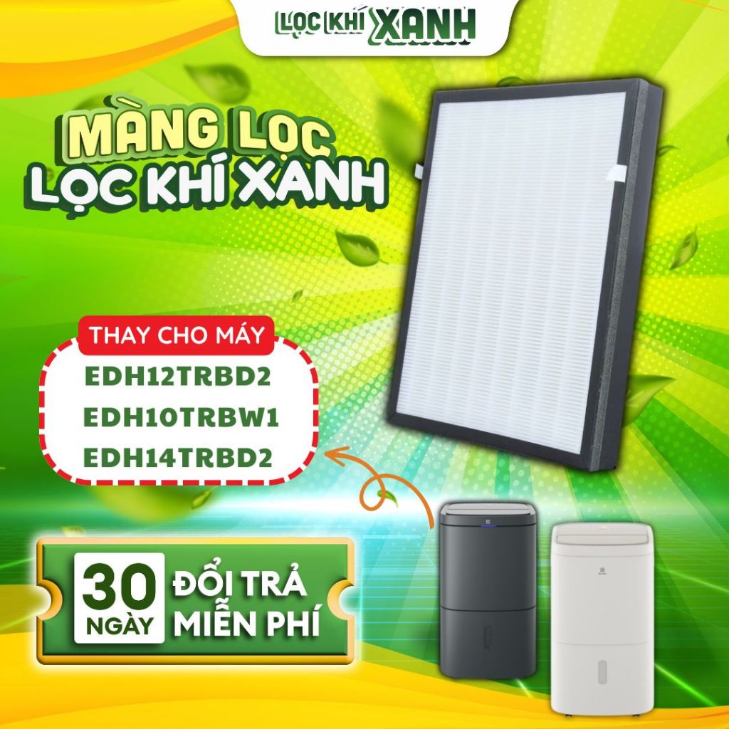 Lõi lọc LocKhiXanh® tương thích Màng lọc không khí Electrolux EDH12TRBD2 / EDH10TRBW1 / EDH14TRBD2