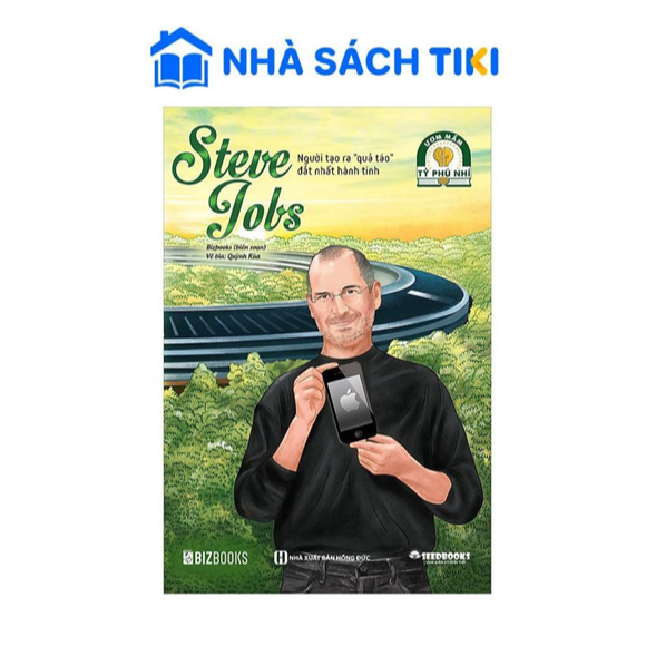 Sách Steve Jobs: Người tạo ra "quả táo" đắt nhất hành tinh - Bộ sách ươm mầm tỷ phú nhí Bizbooks - B