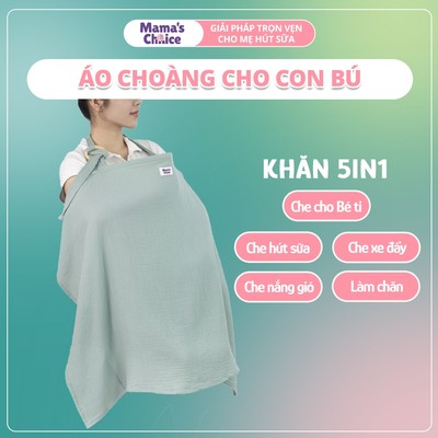 Áo Choàng Cho Con Bú, Chất Liệu Vải Muslin Cao Cấp Mềm Mại Thoáng Khí và Độ Bền Cao, Thương Hiệu Mama's Choice