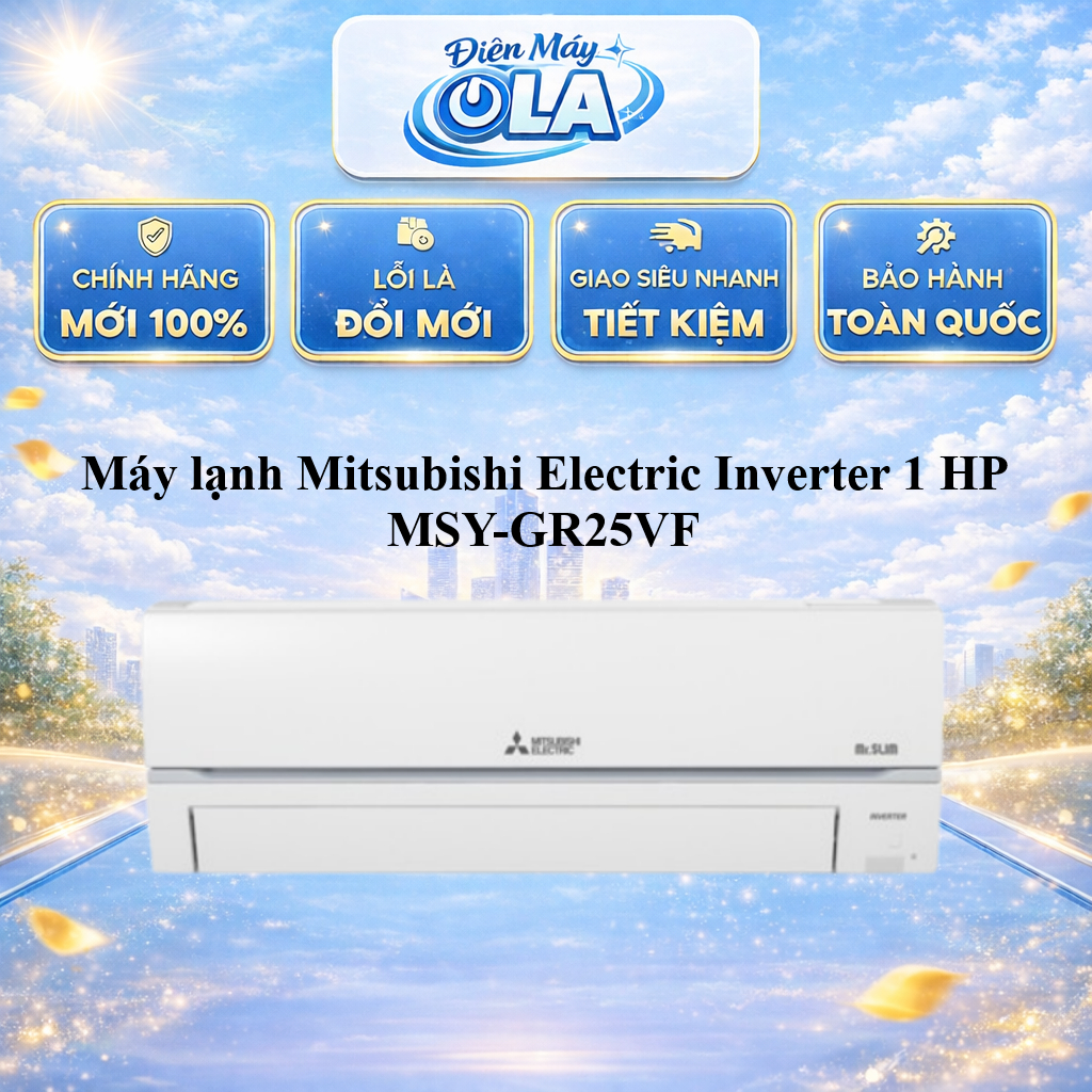 Máy Lạnh Mitsubishi Electric Inverter 1.0HP MSY-GR25VF - BẢO HÀNH CHÍNH HÃNG - GIAO TOÀN QUỐC