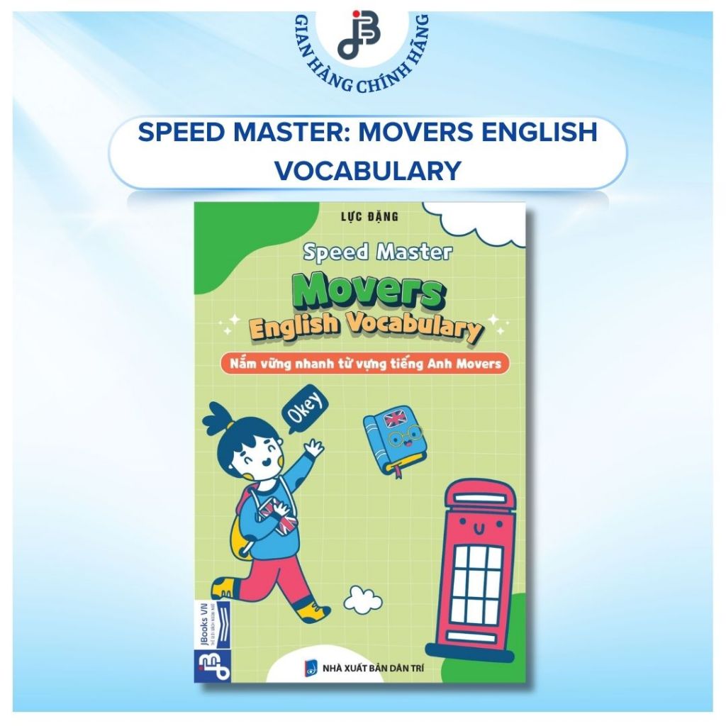 Sách tiếng Anh - Speed Master: Movers English Vocabulary Nắm vững nhanh từ vựng tiếng Anh Movers