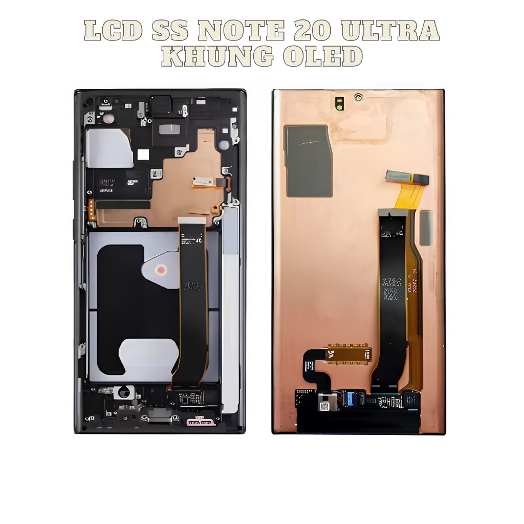 MÀN HÌNH SAMSUNG NOTE 20 ULTRA SM - N985F/ N986B  - OLED LIỀN KHUNG/ LCD NOTE 20 ULTRA OLED THAY THẾ