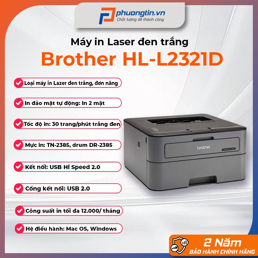 Máy In Laser Đen Trắng Brother HL2321D - Laser Đen Trắng, 2 Mặt, Đơn Năng Bảo Hành 24 Tháng  Chính H