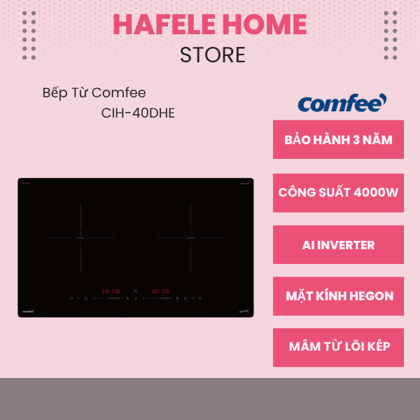 Bếp Từ Comfee CIH-40DHE – Công Suất 4000W – Công Nghệ AI Inverter – Tiết Kiệm Chủ Động