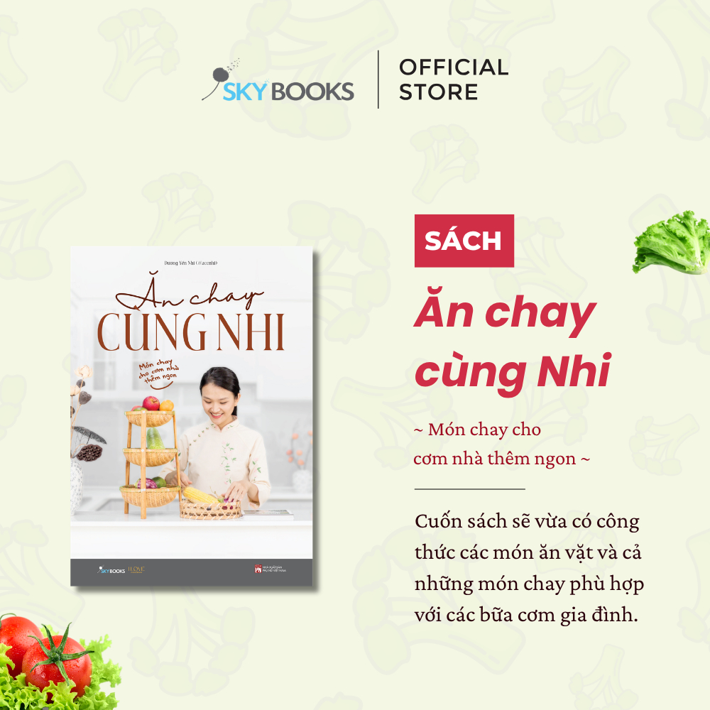 Sách - Ăn Chay Cùng Nhi - Món Chay Cho Cơm Nhà Thêm Ngon (TB 2026)