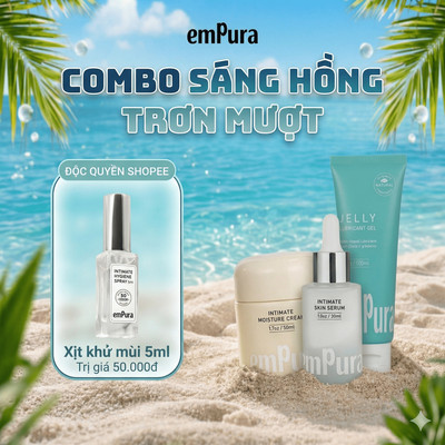 Combo Sáng Hồng Trơn Mượt EmPura Kem Dưỡng Vùng Kín 50g, Serum Trắng Da Mờ Thâm 30ml, Gel Bôi Trơn Gốc Nước 100ml