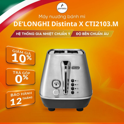 Máy nướng bánh mì DeLonghi Distinta X CTI2103.M - Chính Hãng - Bảo hành 12 tháng